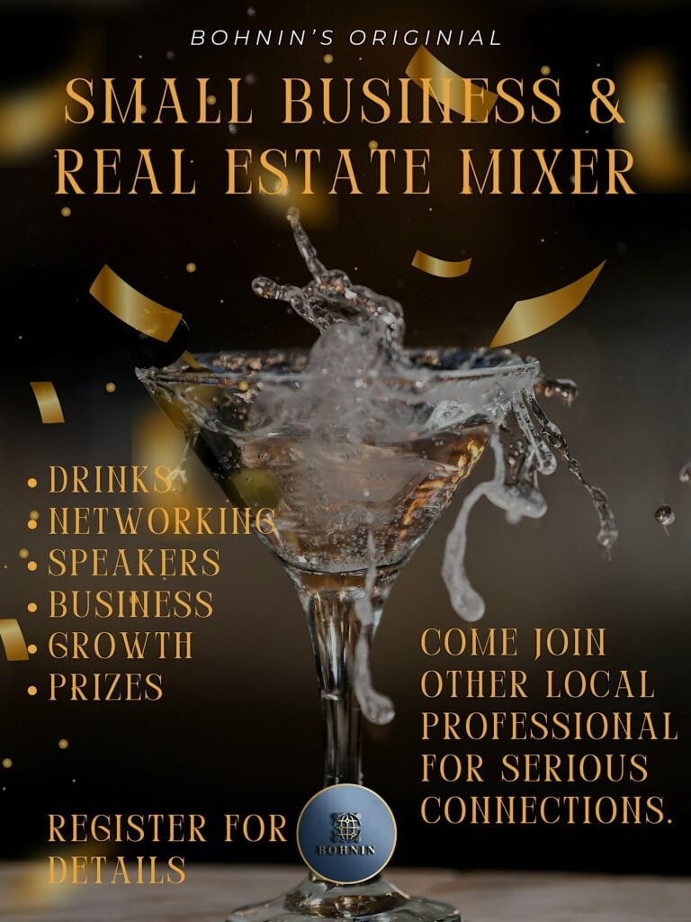 BOHNIN’s Small Business and Real Estate Mixer.