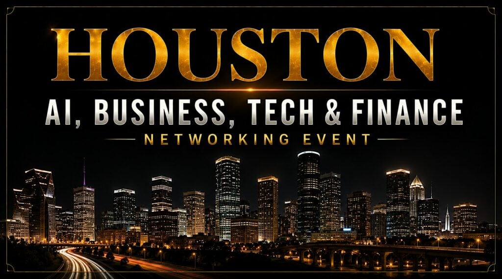 Houston AI, Business, Tech & Finance Networking Event